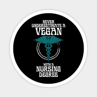 Vegan Power Nurse Strong Never Underestimate A Vegan With A Nursing Degree Meme Magnet